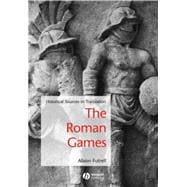 The Roman Games Historical Sources in Translation