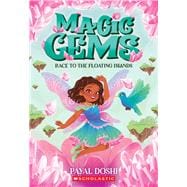 Race to the Floating Islands (Magic Gems #3)