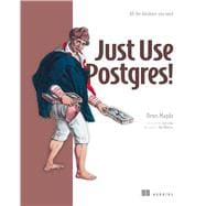 Just Use Postgres!,9781633435698