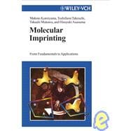 Molecular Imprinting : From Fundamentals to Applications