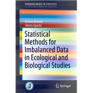 Statistical Methods for Imbalanced Data in Ecological and Biological Studies