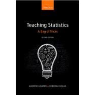 Teaching Statistics A Bag of Tricks