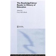 The Routledgefalmer Reader In The History Of Education