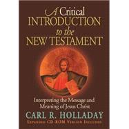 A Critical Introduction To The New Testament