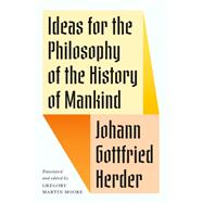 Ideas for the Philosophy of the History of Mankind