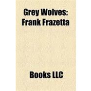Grey Wolves : Frank Frazetta