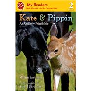 Kate & Pippin An Unlikely Friendship