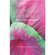 Water Is Faithful book cover, ISBN 9781664285699