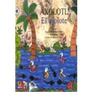 Axolotl : El Ajolote