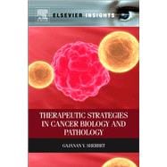 Therapeutic Strategies in Cancer Biology and Pathology