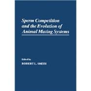 Sperm Competition and the Evolution of Animal Mating Systems