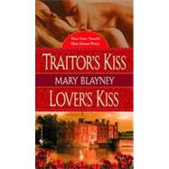 Traitor's Kiss. Lover's Kiss