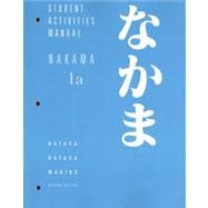 Student Activities Manual for Makino's Nakama 1A