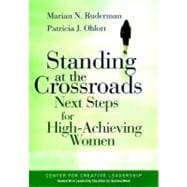 Standing at the Crossroads Next Steps for High Achieving Women