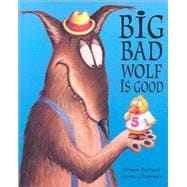 Big Bad Wolf Is Good