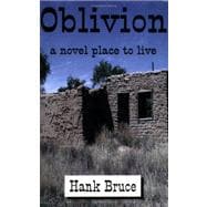 Oblivion, a Novel Place to Live