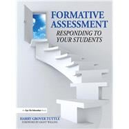 Formative Assessment: Responding to Your Students