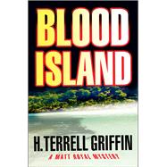 Blood Island A Matt Royal Mystery