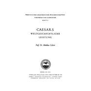 Caesars Weltgeschichtliche Leistung