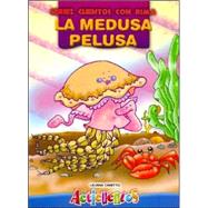 Medusa Pelusa, La - Acticuentos
