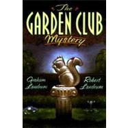 The Garden Club Mystery
