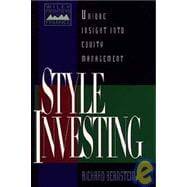 Style Investing Unique Insight Into Equity Management