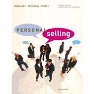 Personal Selling : Building Customer Relationships and Partnerships