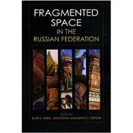 Fragmented Space in the Russian Federation