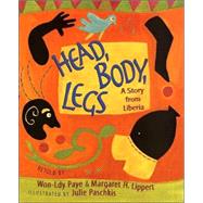 Head, Body, Legs : A Story from Liberia
