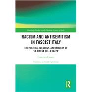 Racism and Antisemitism in Fascist Italy