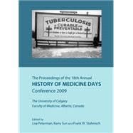 The Proceedings of the 18th Annual History of Medicine Days Conference 2009