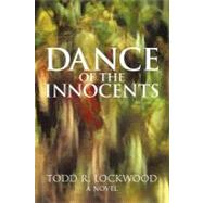 Dance of the Innocents: A Novel