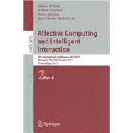 Affective Computing and Intelligent Interaction: 4th International Conference, ACII 2011, Memphis, TN, USA, October 9-12, 2011; Proceedings