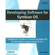 Developing Software for Symbian OS 2nd Edition A Beginner's Guide to Creating Symbian OS v9 Smartphone Applications in C++