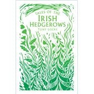Tales of the Irish Hedgerows