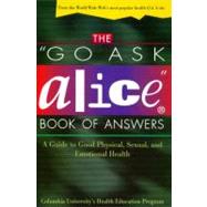 The Go Ask Alice Book of Answers