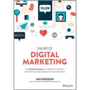 The Art of Digital Marketing The Definitive Guide to Creating Strategic, Targeted, and Measurable Online Campaigns