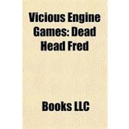 Vicious Engine Games : Dead Head Fred