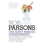 The Sixty Minute Grandparent