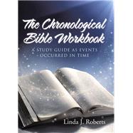 The Chronological Bible Workbook