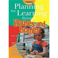 Planning for Learning Through Houses and Homes