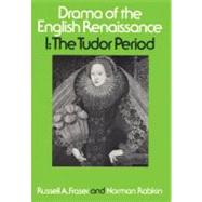 Drama of the English Renaissance Volume 1, The Tudor Period