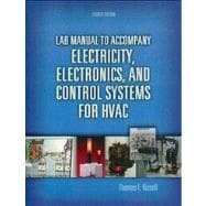 Lab Manual for Electricity, Electronics, and Control Systems for HVAC