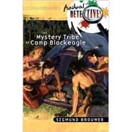 Mystery Tribe of Camp Blackeagle, The
