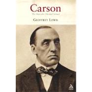 Carson The Man Who Divided Ireland