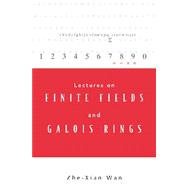 Lectures on Finite Fields and Galois Rings