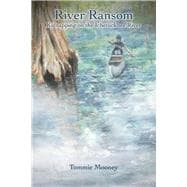 River Ransom Kidnapping on the Ichetucknee River