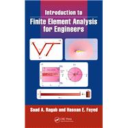 Introduction to Finite Element Analysis for Engineers