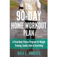 The 90-Day Home Workout Plan
