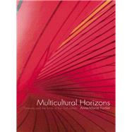 Multicultural Horizons : Diversity and the Limits of the Civil Nation